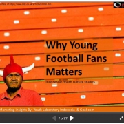 Why young indonesian football fans matters: Marketing sports to Indonesian youth