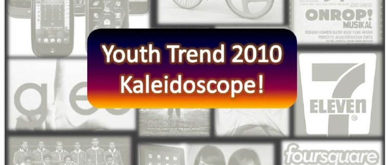 Indonesian youth trend 2010 Kaleidoscope