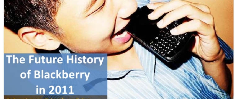 The future history of blackberry in 2011