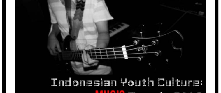 Indonesian Youth Culture: Music Trends 2013