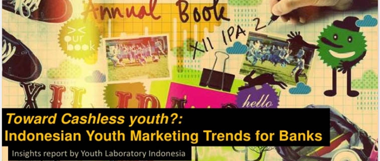 Indonesian youth marketing trends for banks